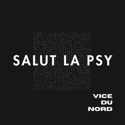 Salut la psy